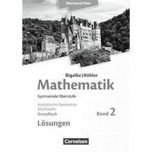 Mathematik Sekundarstufe II Grundfach Band 2 - Rheinland-Pfalz. Lösungen zum Schülerbuch.